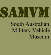 SAMVM - South Australian Military Vehicle Museum