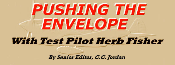 Pushing The Envelope With Test Pilot Herb Fisher